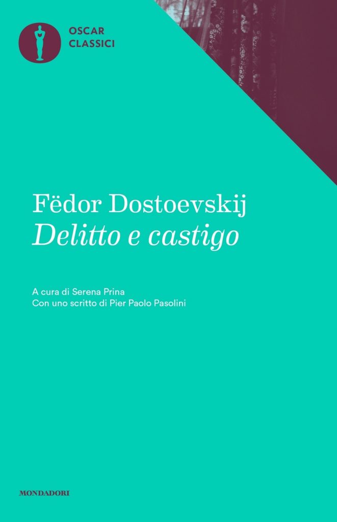Il commento di Pasolini su “Delitto e castigo” di Dostoevskij