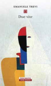 Recensioni: “Due vite” di Emanuele Trevi