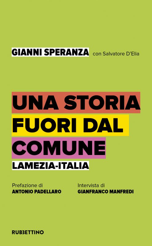 Recensioni: “Una storia fuori dal Comune” di Gianni Speranza con Salvatore D’Elia