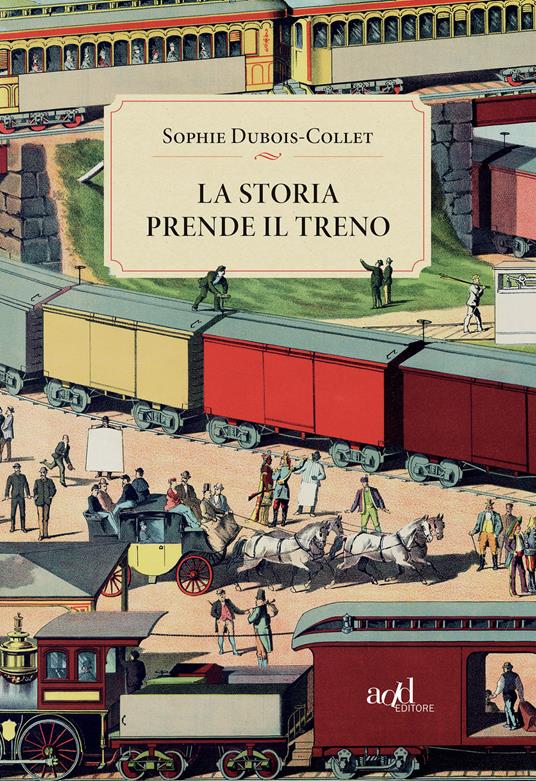 Recensioni: “La storia prende il treno” di Sophie Dubois-Collet