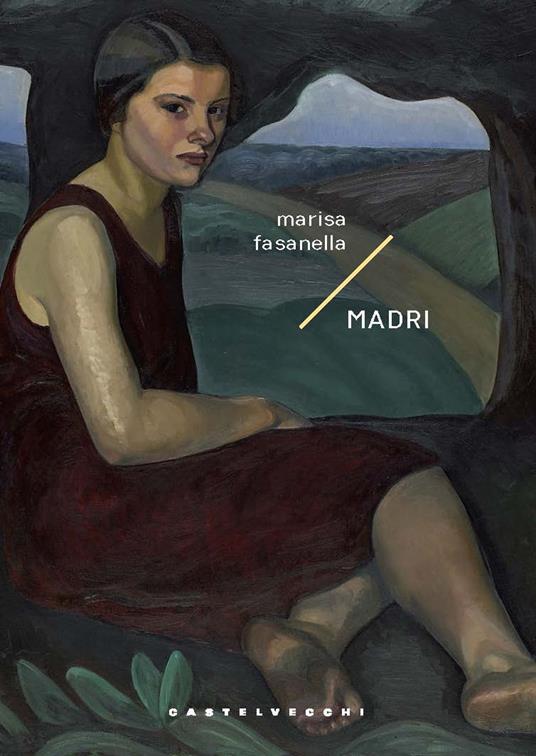 Recensioni: “Madri” di Marisa Fasanella
