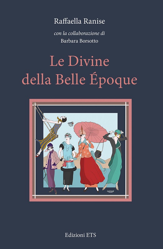 Recensioni: “Le Divine delle Belle Époque” di Raffaella Ranise