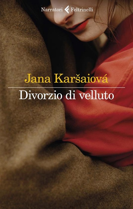 Recensioni: “Divorzio di velluto” di Jana Karšaiová