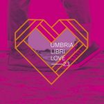 Umbria Libri Love: dal 10 al 12 febbraio a Terni, la città di San Valentino