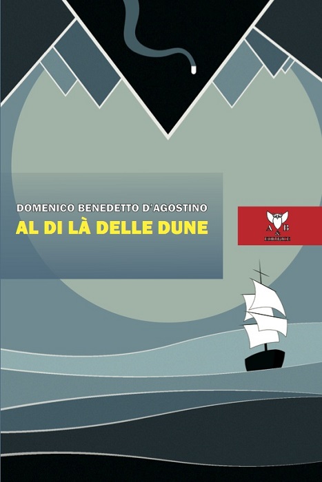 Recensioni: “Al di là delle dune” di Domenico Benedetto D’Agostino