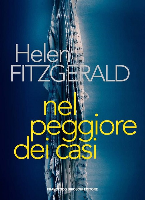 Recensioni: “Nel peggiore dei casi” di Helen Fitzgerald