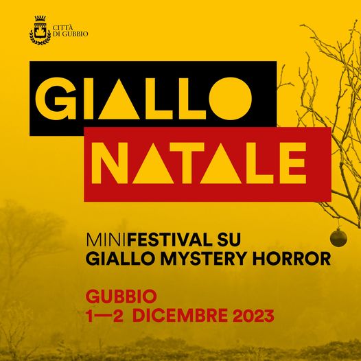 Giallo Natale, a Gubbio un nuovo festival dedicato al giallo, all’horror e al mystery