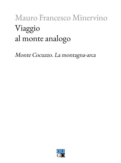 Recensioni: “Viaggio al monte analogo” di Mauro Francesco Minervino
