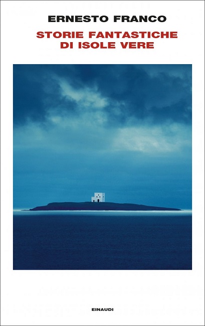 Recensioni: “Storie fantastiche di isole vere” di Ernesto Franco