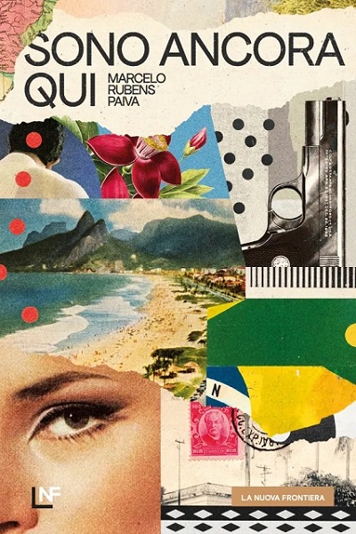 Recensioni: “Sono ancora qui” di Marcelo Rubens Paiva