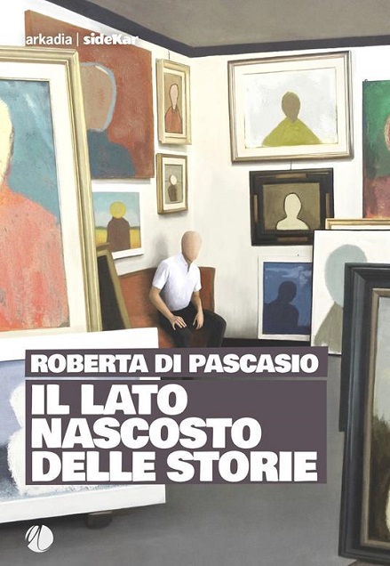 Recensioni: “Il lato nascosto delle storie” di Roberta Di Pascasio