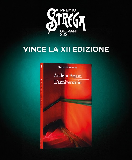 Premio Strega Giovani 2025: vince “L’anniversario” di Andrea Bajani