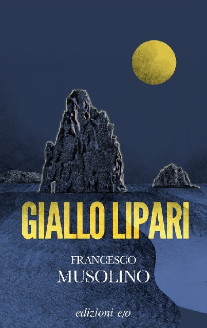 Recensioni: “Giallo Lipari” di Francesco Musolino