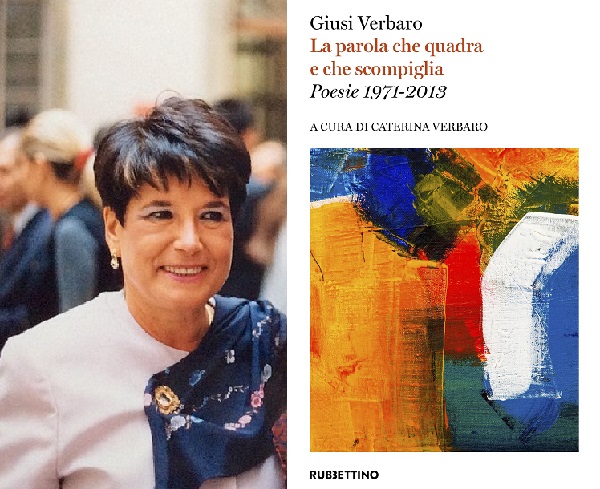 “La parola che quadra e che scompiglia”, una raccolta in memoria della poetessa Giusi Verbaro