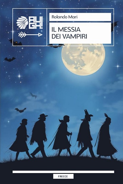 Recensioni: “Il messia dei vampiri” di Rolando Mari