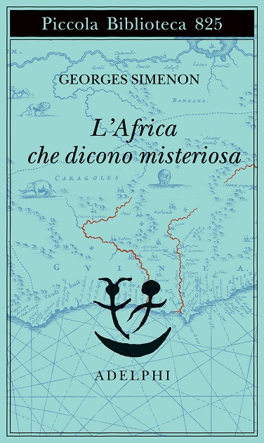Recensioni: “L’Africa che dicono misteriosa” di Georges Simenon
