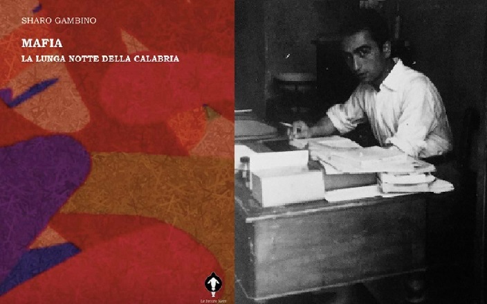 Ritorna in libreria “Mafia: la lunga notte della Calabria” di Sharo Gambino